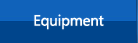 Equipment
